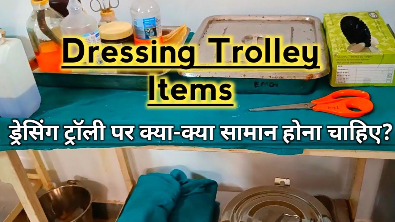 Hospital Dressing trolley major Items || hindi & english #nursingcriteria #dressing
