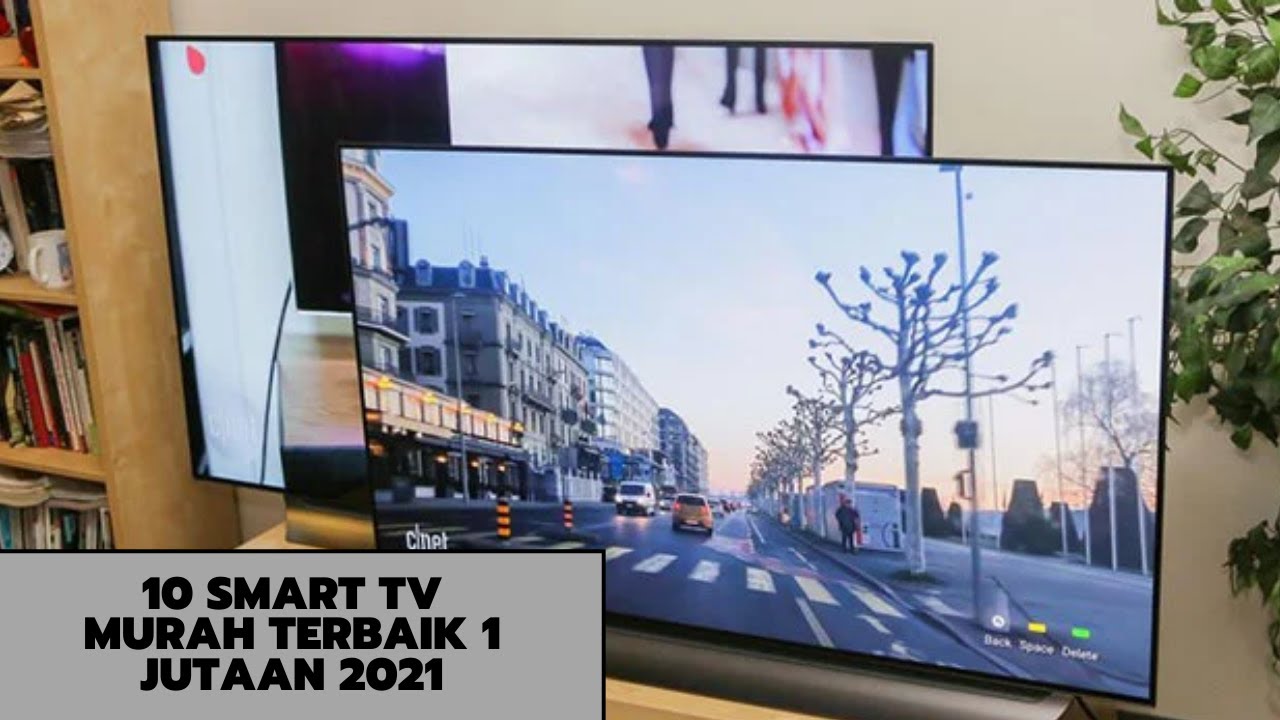 Rekomendasi 10 Smart TV Murah dan Terbaik 2021