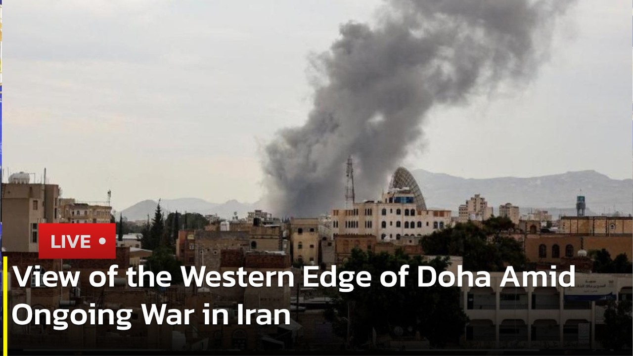 🔴LIVE: View of the Western Edge of Doha Amid Ongoing War in Iran | AC13