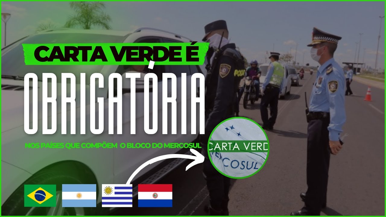 CUIDADO PRA NÃO SER PRESO! SEGURO CARTA VERDE É OBRIGATORIO NO PARAGUAI, ARGENTINA E URUGUAI