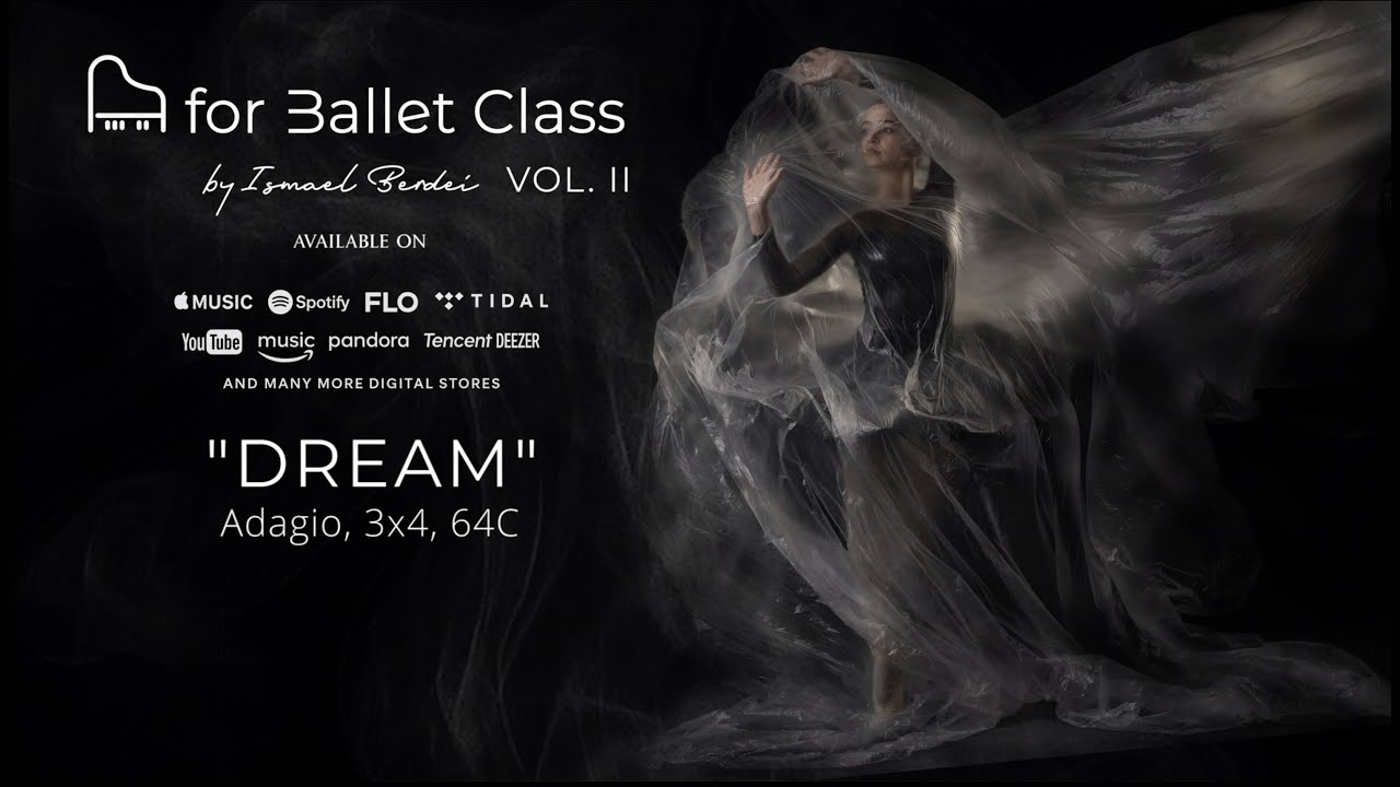 Adagio ( 3x4, 64C) DREAM | VOL. II  #balletmusic #musicforballetclass #pianoballet