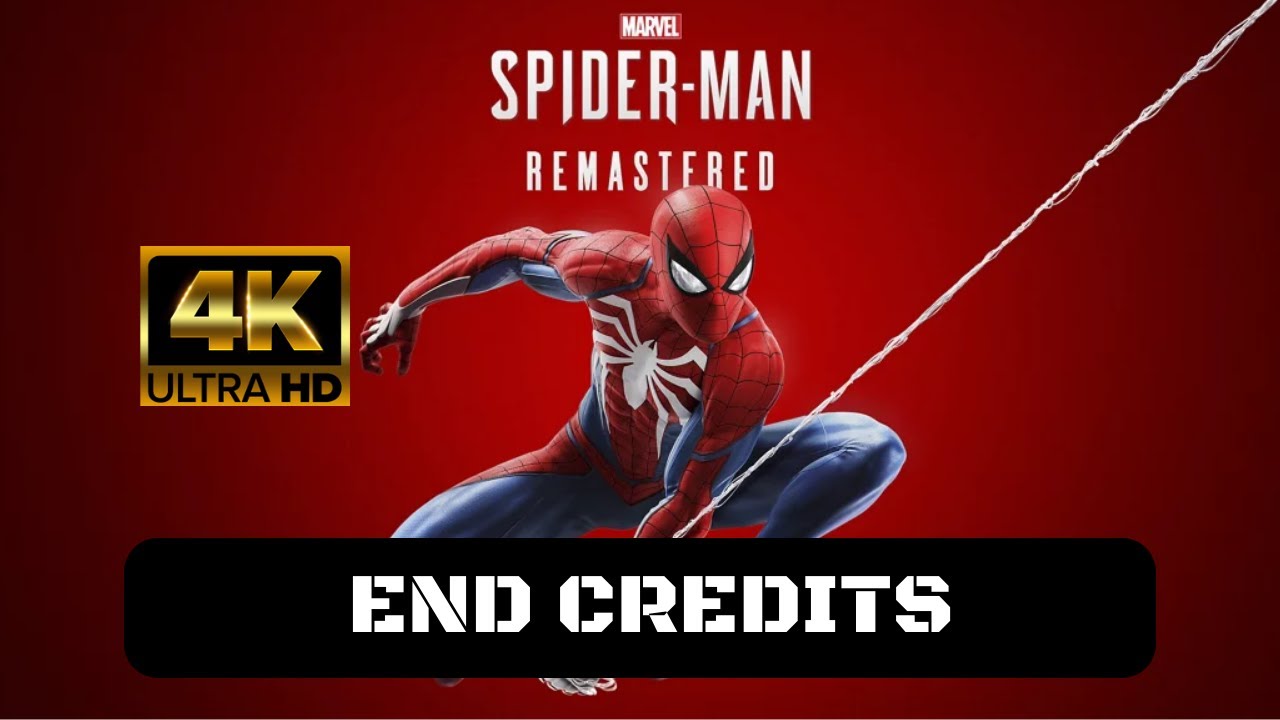 Marvel's Spider-Man Remastered End Credits (4K PS5)