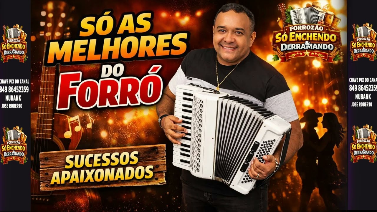 FORROZAO SO ENCHENDO E DERRAMANDO - SO AS MELHORES DO FORRO