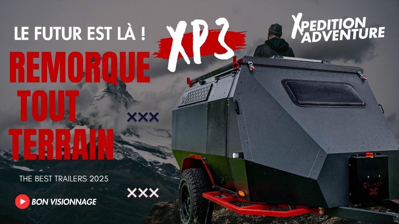 Remorque ? Teardrop ? Caravane tout terrain ? La XP3 casse les codes !