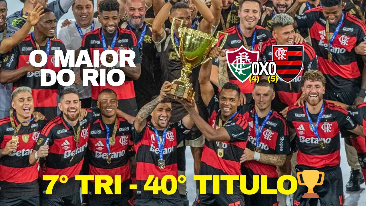 🔥 IMPRENSA REPERCUTE: FLAMENGO TRICAMPEÃO E 40º CARIOCA!