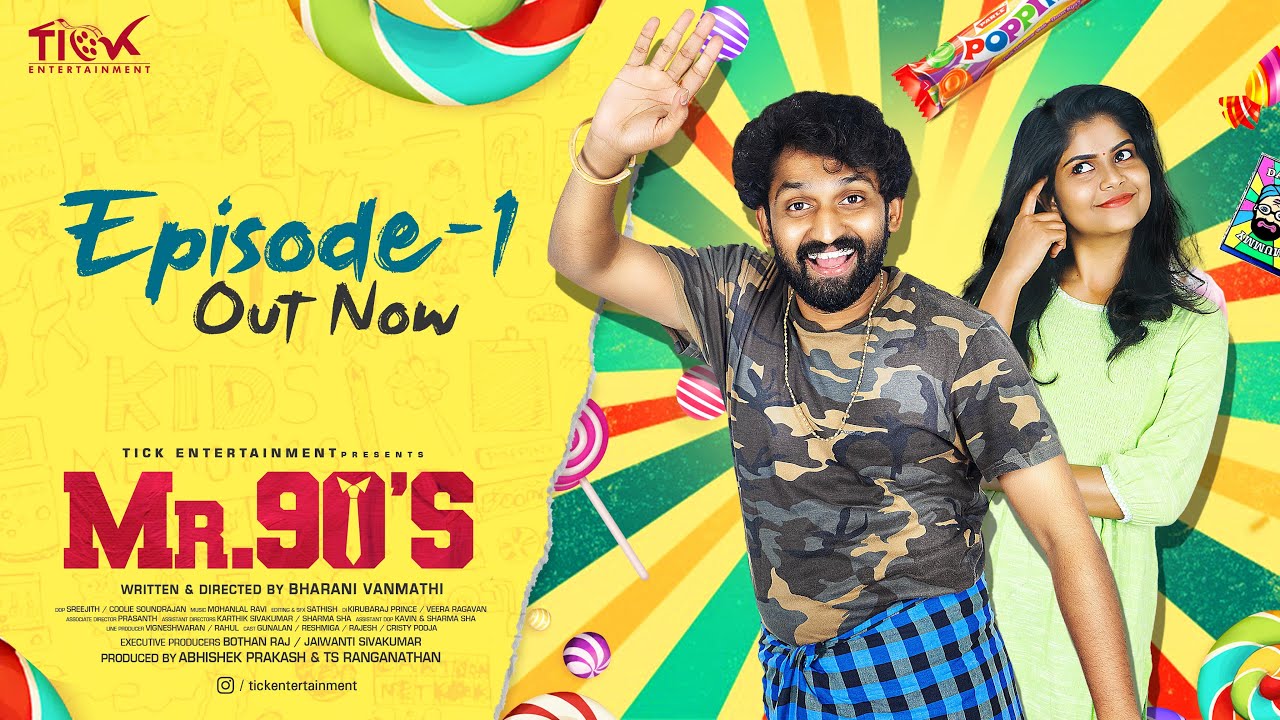 Mr.90's | Episode 1 | Tamil WebSeries | Tick Entertainment | Gunalan | Rashmiga | Bharani Suliyan