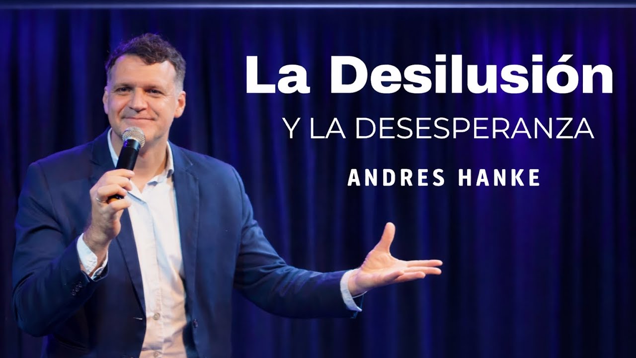 (SERVICIO EN VIVO) La desilusión y la desesperanza.  Pr. Andres Hanke.  