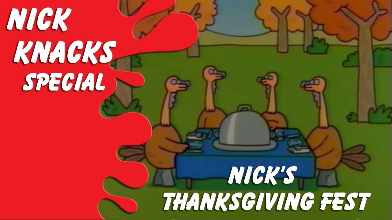 Nick's Thanksgiving Fest - Nick Knacks SPECIAL