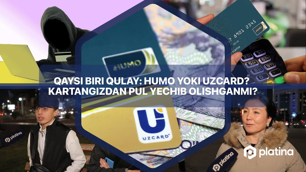 Qaysi biri qulay: Humo yoki Uzcard? Kartangizdan pul yechib olishganmi?