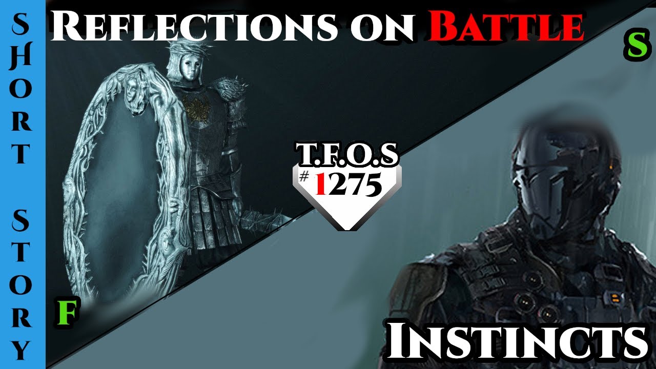 (Fixed) Reddit Story |  Reflections on Battle & Instincts  | HFY | Humans Are Space Orcs 1275