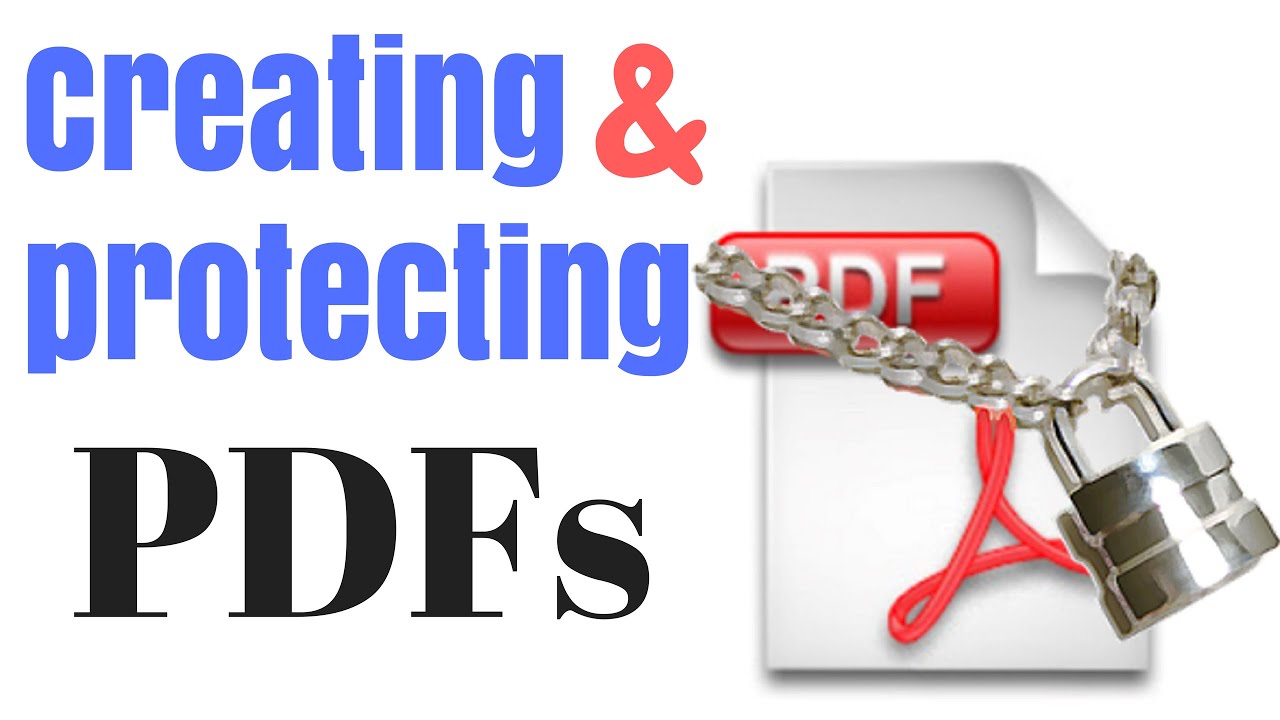 Tuesday Tech Tip #4 - PDFs (Creating and Protecting)