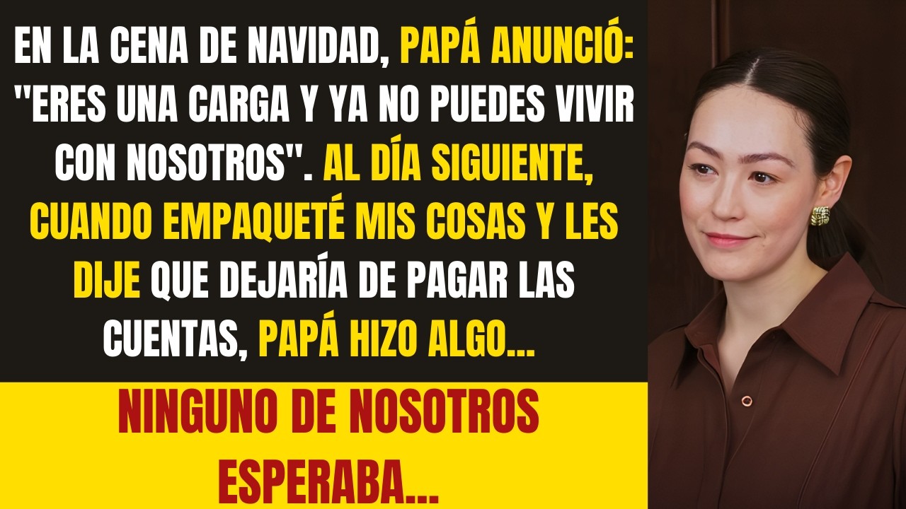 En Navidad me llamó “carga”. Al día siguiente…