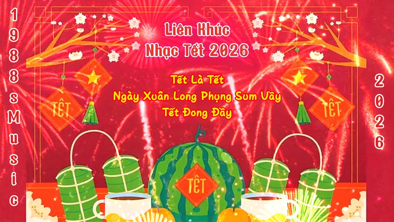 Liên Khúc Nhạc Tết Rộn Ràng 2026 🧧 Ngày Xuân Long Phụng Sum Vầy – Tết Đong Đầy | Nghe Là Thấy Tết