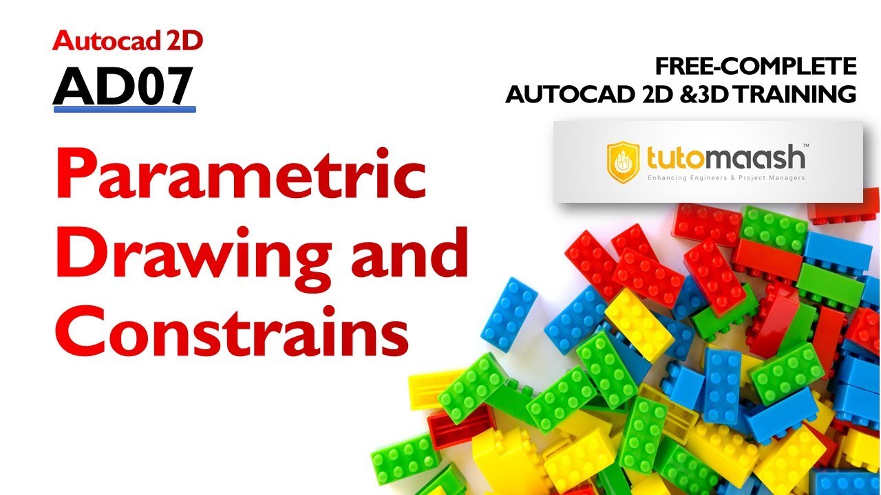 AD07 Parametric Drawing and Constrains in AutoCAD