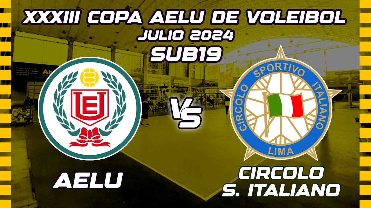 (2024-07-30) XXXIII Copa AELU de Voleibol (SUB19) | AELU vs CIRCOLO - SEMIFINAL