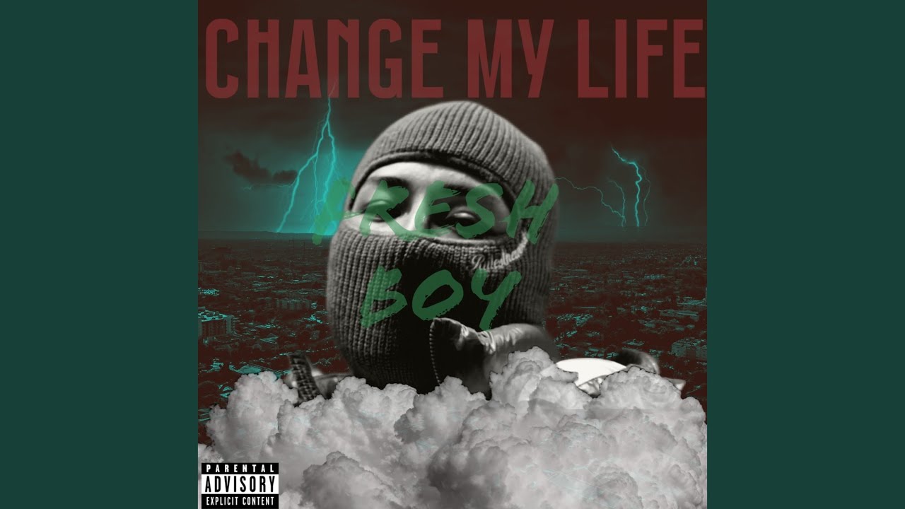 CHANGE MY LIFE