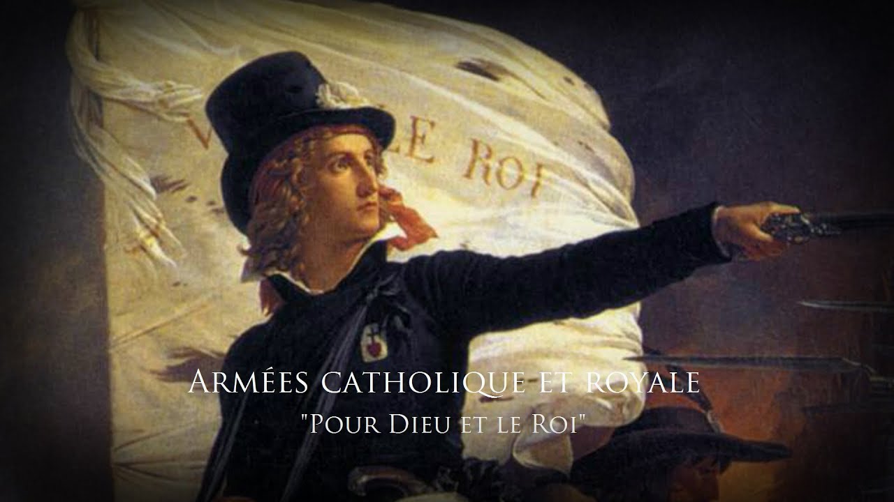 Catholic and Royal Army of Vend&eacute;e (1793-1800) Chant 