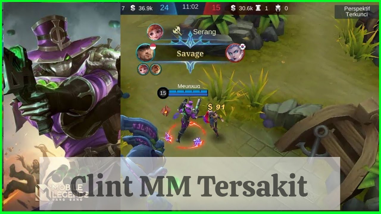 Gameplay & Build Clint Hyper Tersakit 2022 | MLBB | SAVAGE!!!