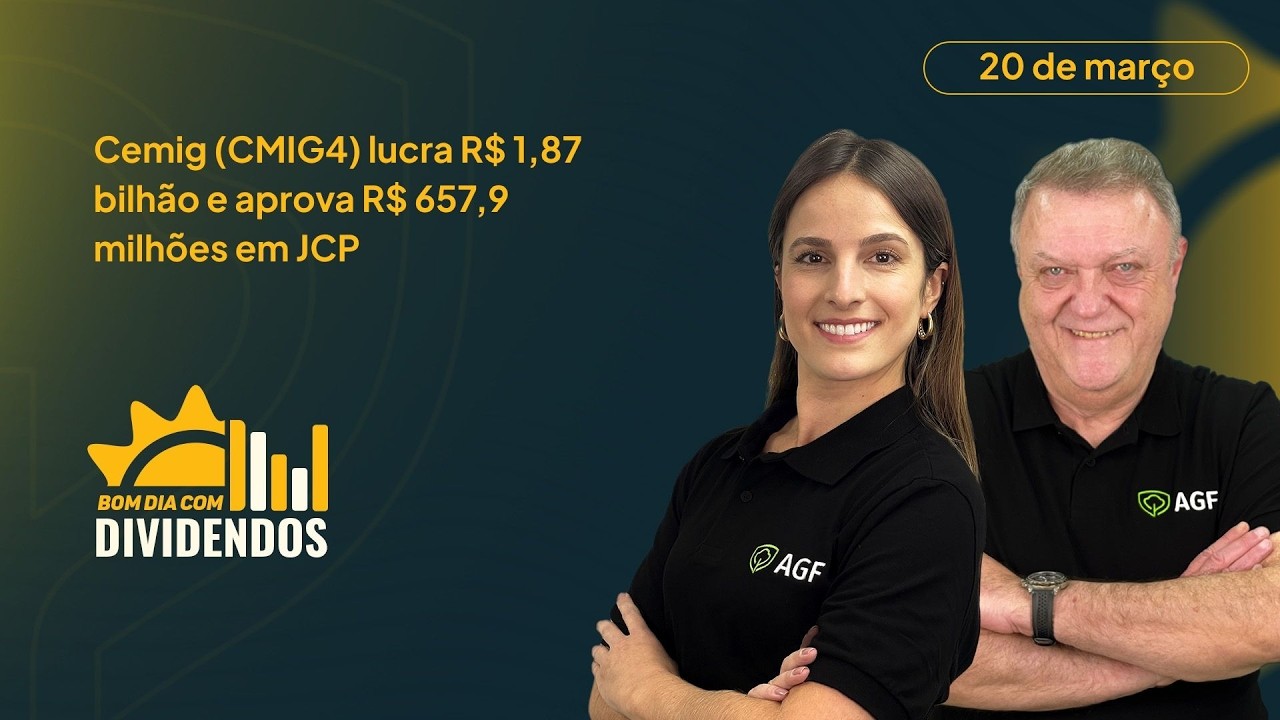 Cemig (CMIG4) lucra R$ 1,87 bilhão e aprova R$ 657,9 milhões em JCP| Bom dia com Dividendos 20/03/26