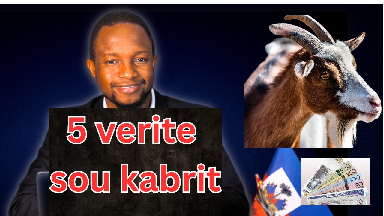 Elvaj Kabrit an Ayiti – Episode 2: 5 Verite Yo Pa Janm Di Ou Sou Kabrit
