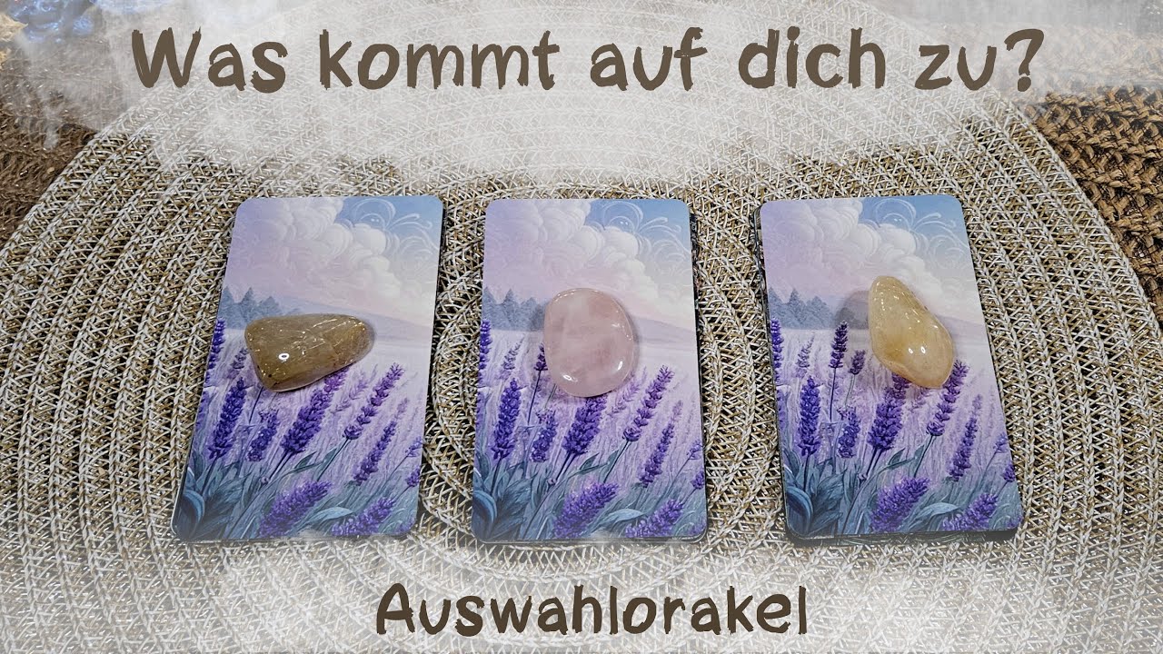 🔮Was kommt auf dich zu?🔮Auswahlorakel🔮
