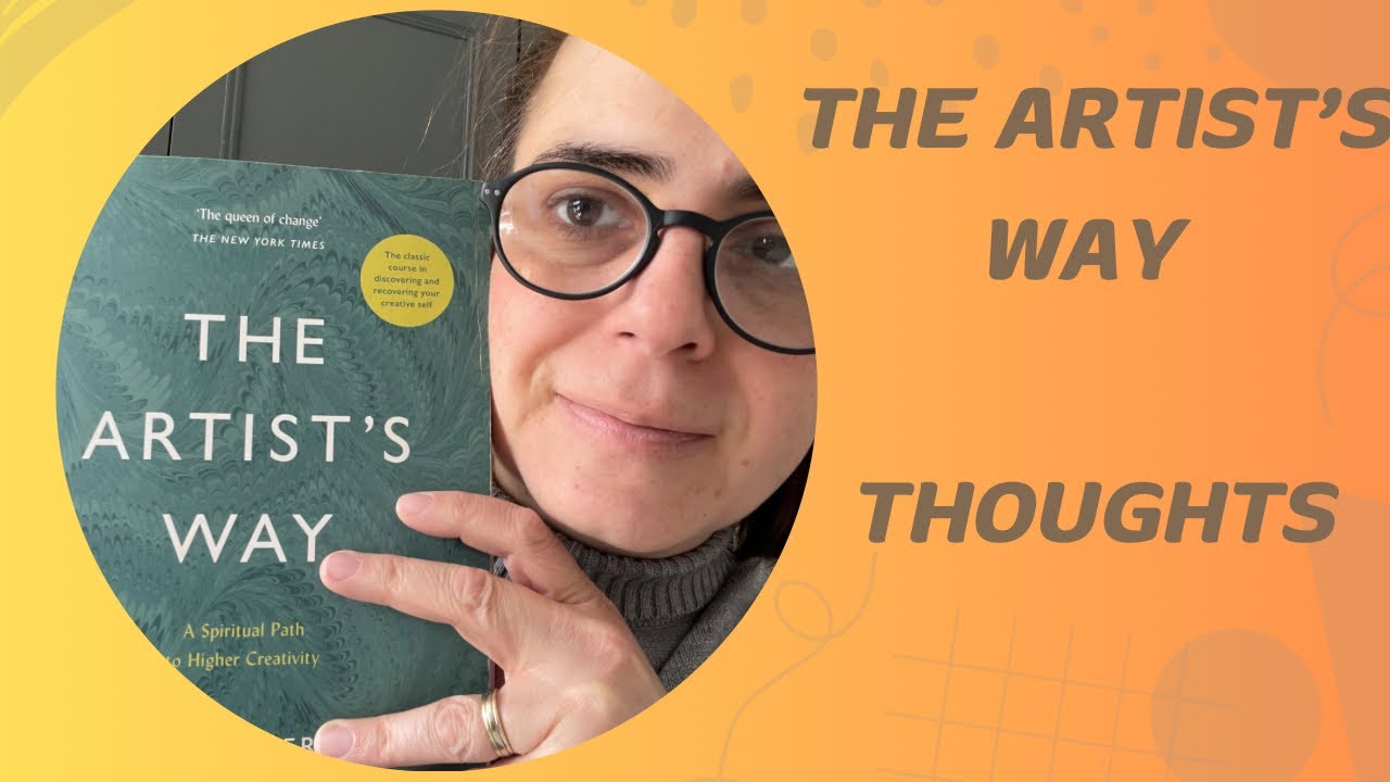 The Artist's Way - My thoughts after doing it the 4th time
