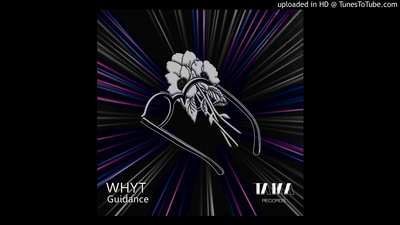 WHYT - Guidance [Taika Records]