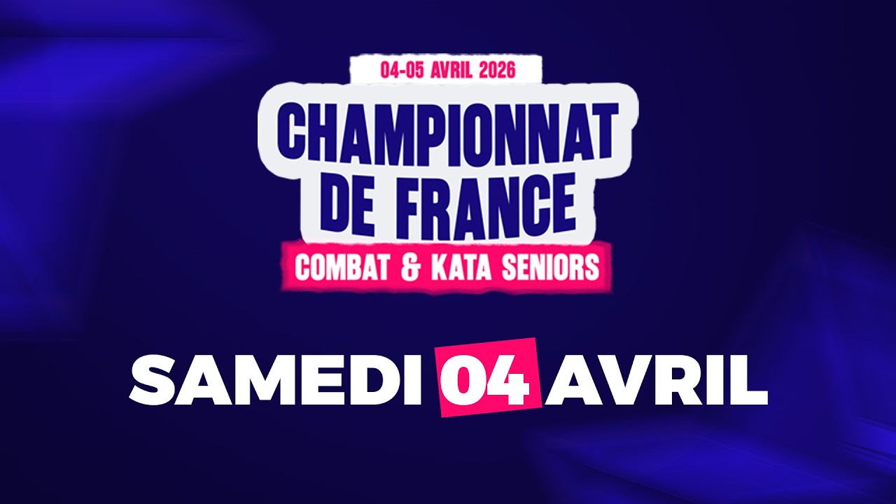 Jour 1 - Championnat de France Kata et Combat S&eacute;niors &ndash; Individuels