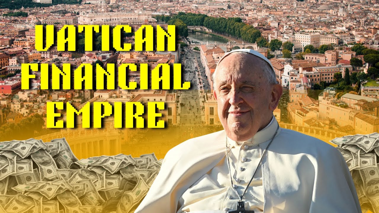 Is the Vatican Really Worth Over $2 Trillion? The Hidden Wealth of the World's Smallest City-State