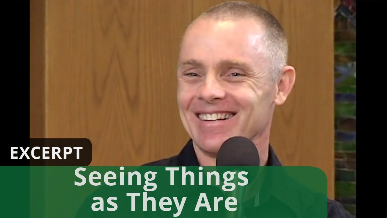 Seeing Things as They Are (Excerpt)