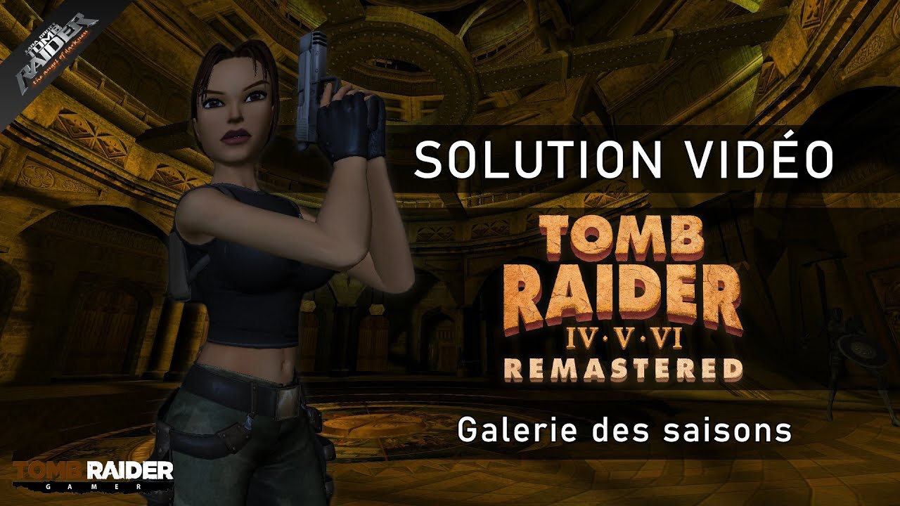 Tomb Raider VI : Remastered (v 1.0.1) - Niveau 17 - Galerie des saisons