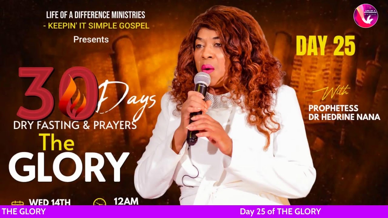 DAY 25 OF THE GLORY