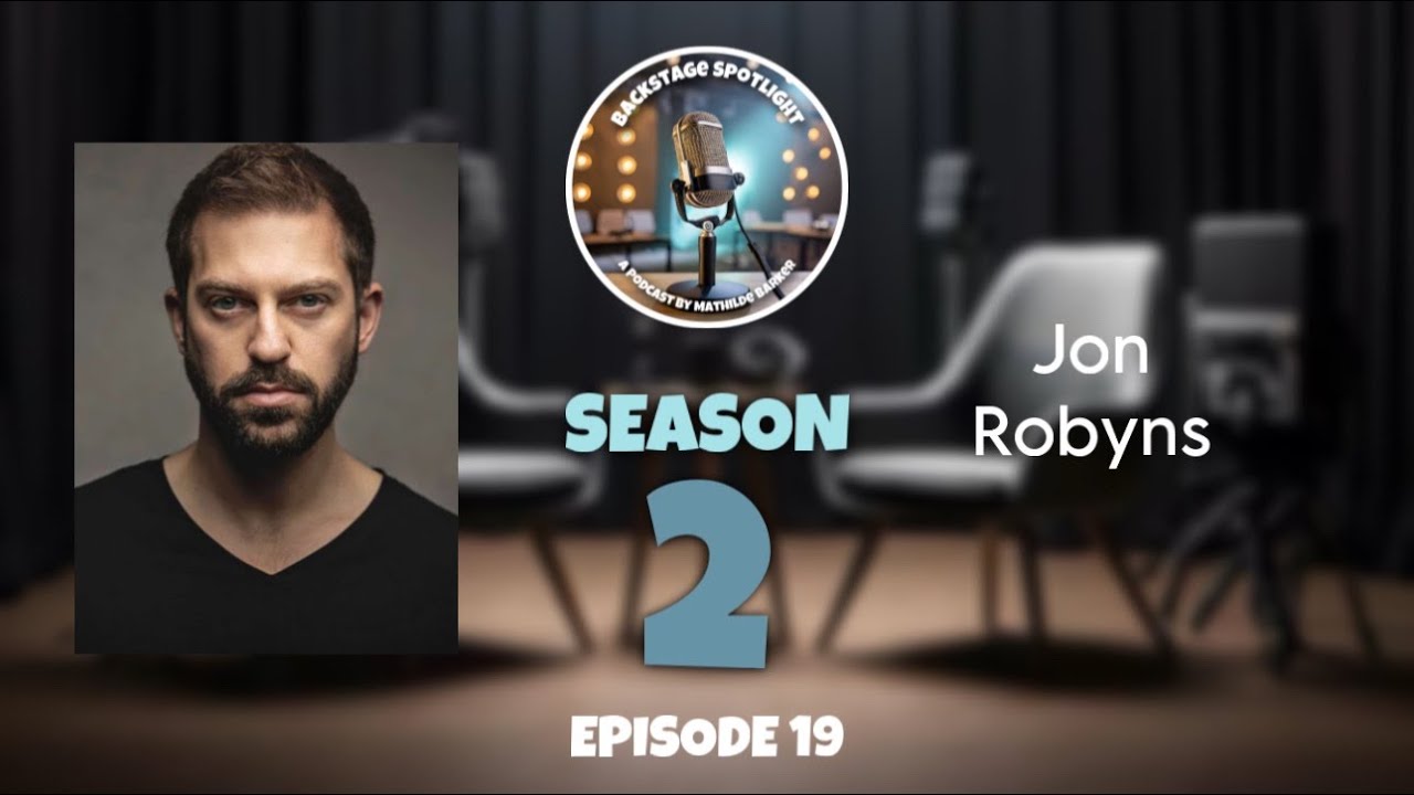 Backstage Spotlight | S2, E19: Jon Robyns