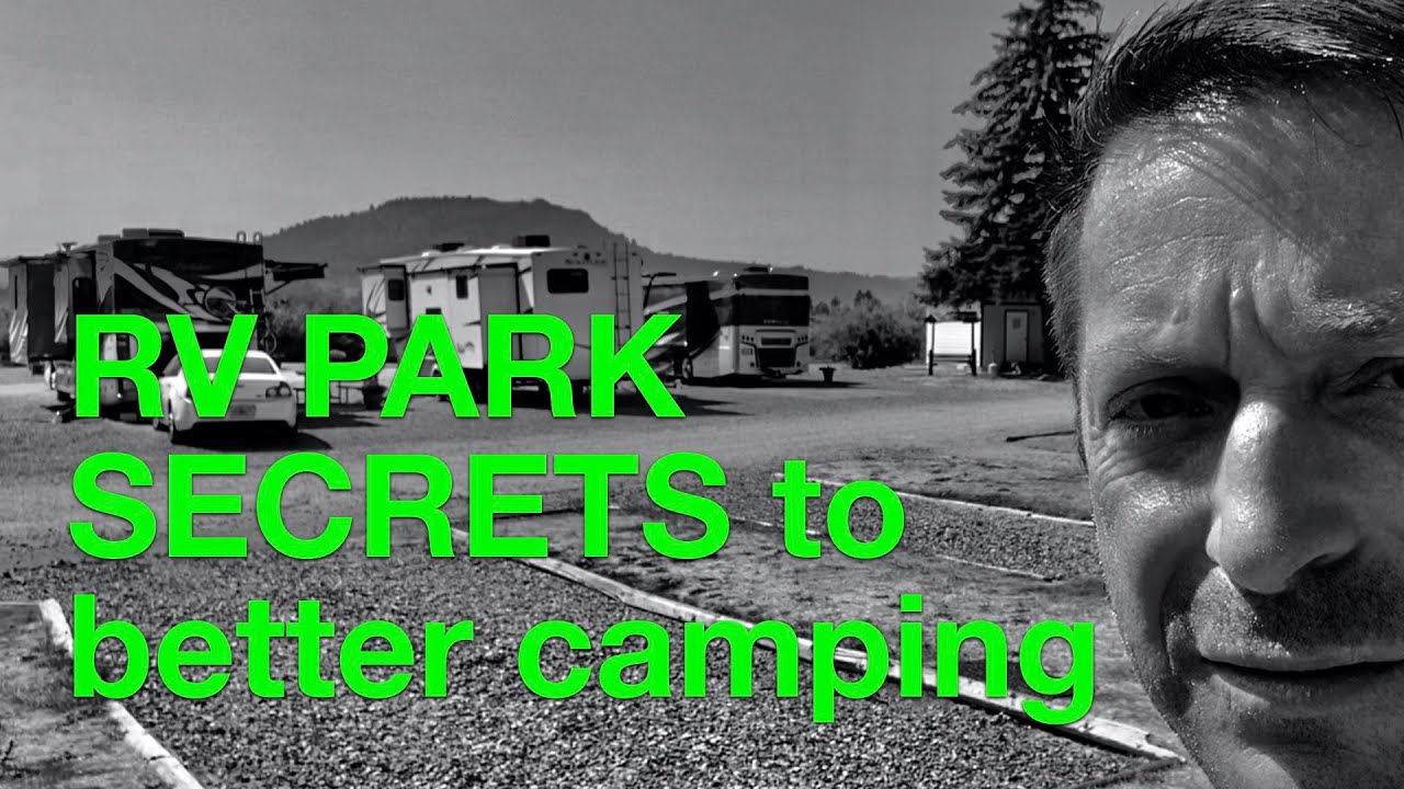 RV PARK CAMPING SECRETS for a Better Experience: Rig position, Temp Control, WiFi, Make friends