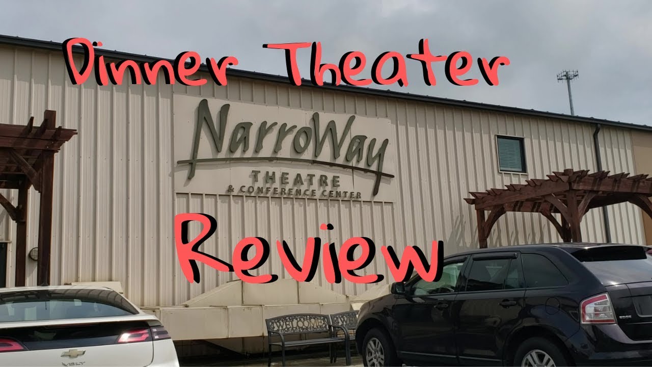 Narroway Dinner Theater Review