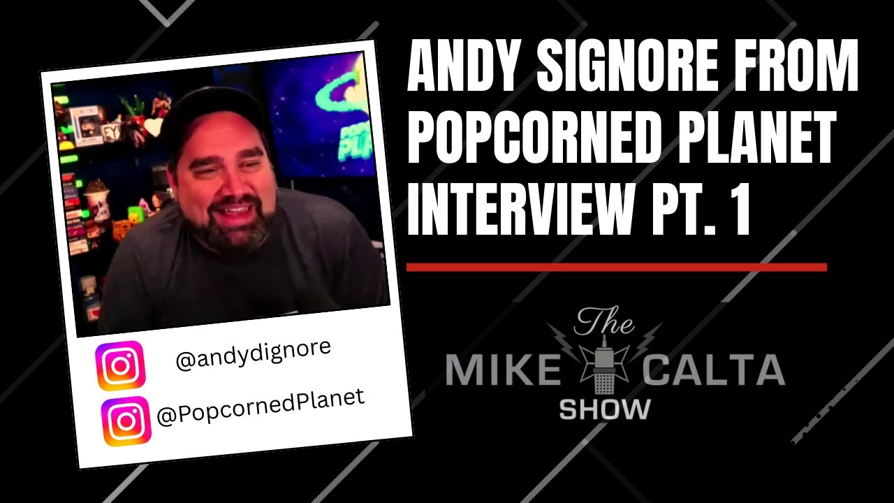 Andy Signore from Popcorned Planet Interview Pt. 1