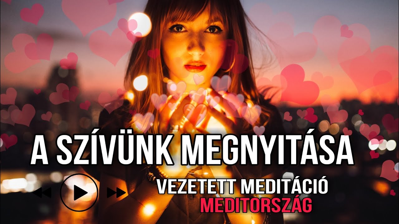 Szív csakra meditáció | szívkoherencia meditáció | vezetett meditáció | Meditország | meditorszag |