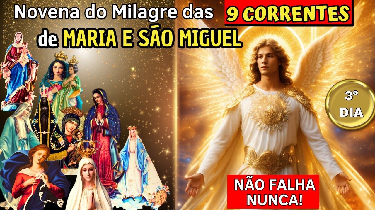 PODEROSA ORAÇÃO | NOVENA DE INTERCESSÃO E GRAÇA URGENTE  | AS 9 CORRENTES DE NOSSA SENHORA - 3º DIA