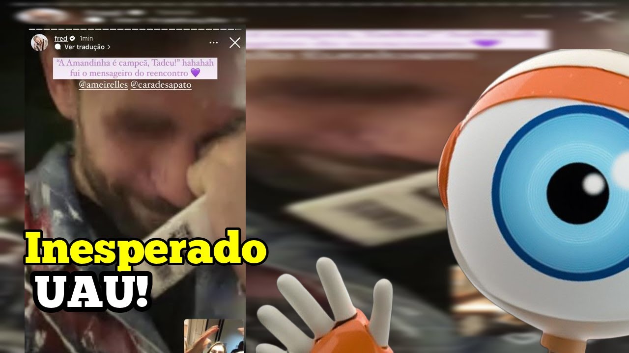 Inesperado BBB 23: Fred Bruno faz chamada de vídeo com Amanda e Sapato