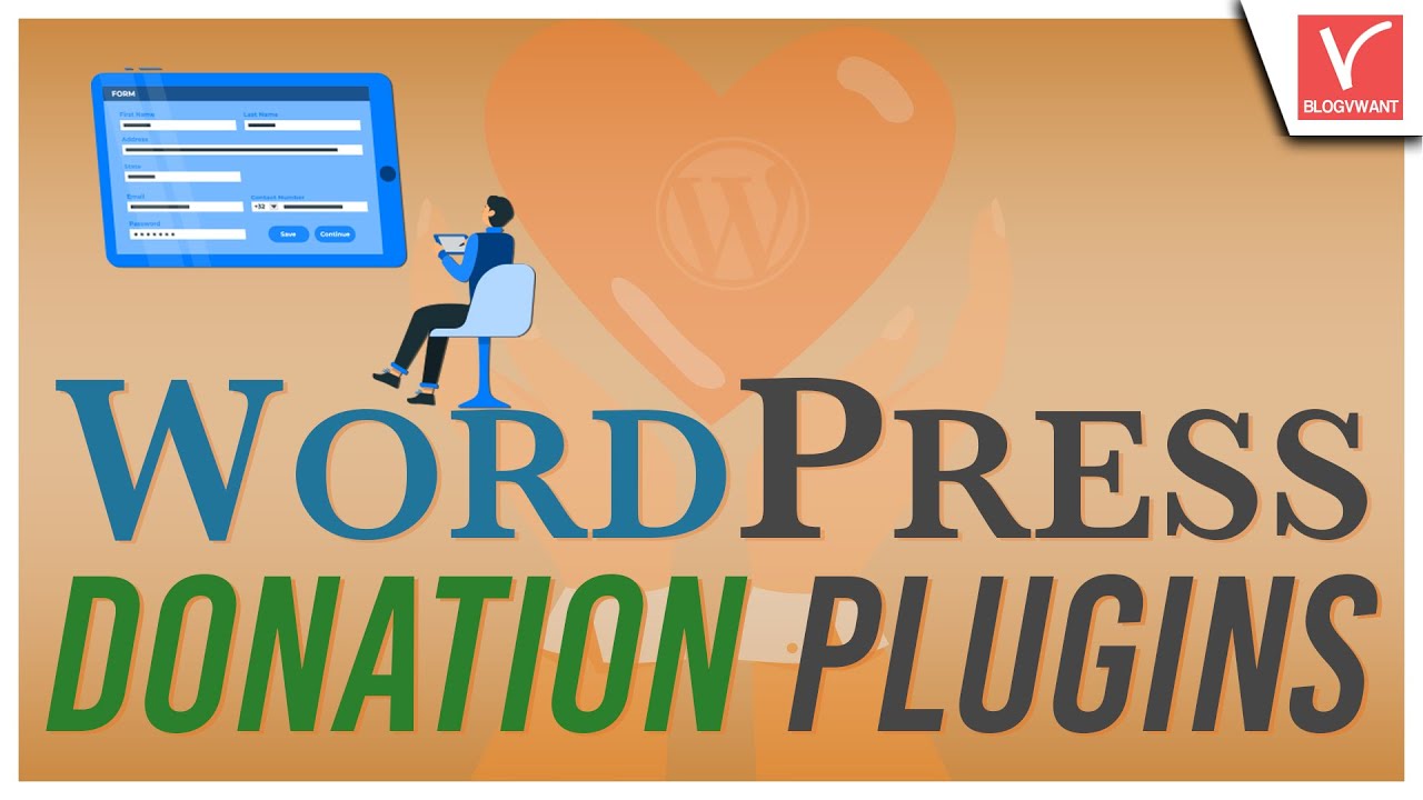 7 Best WordPress Donation Plugins – A New Revised List