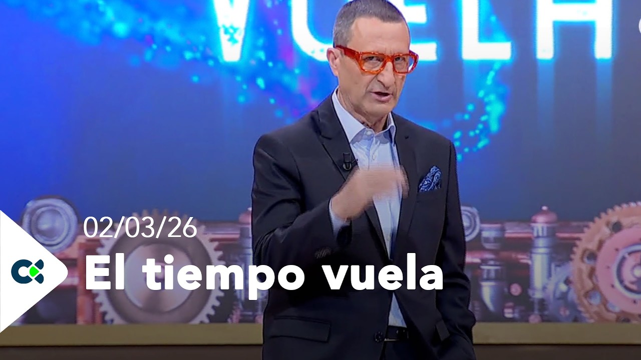 El tiempo Vuela | 02/03/26