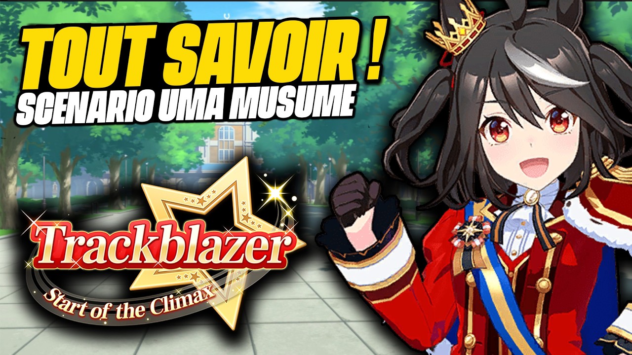 Trackblazer: Start of the Climax – Tout savoir pour bien débuter | Uma Musume