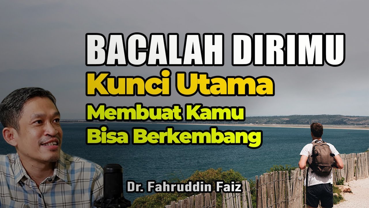 Kunci Yang Harus Kamu Miliki Untuk Bisa Berkembang | Ngaji Filsafat | Dr. Fahruddin Faiz