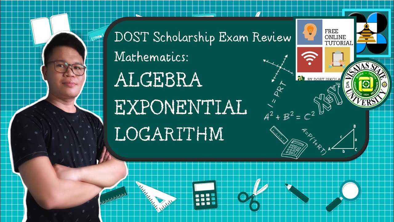 Mathematics Part 1   ALGEBRA, EXPONENTIAL, LOGARITHM | DOST Scholarship Examination Review
