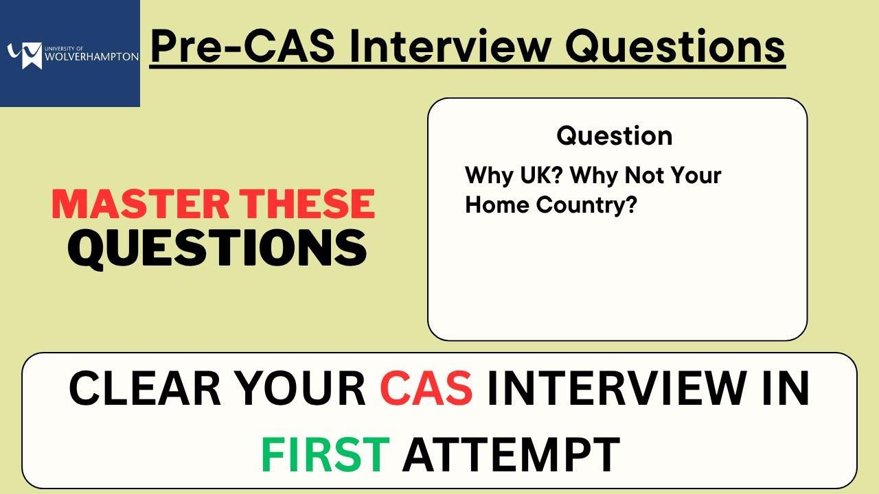 Pre Cas Interview UK University of Wolverhampton | UK Credibility Interview 2025
