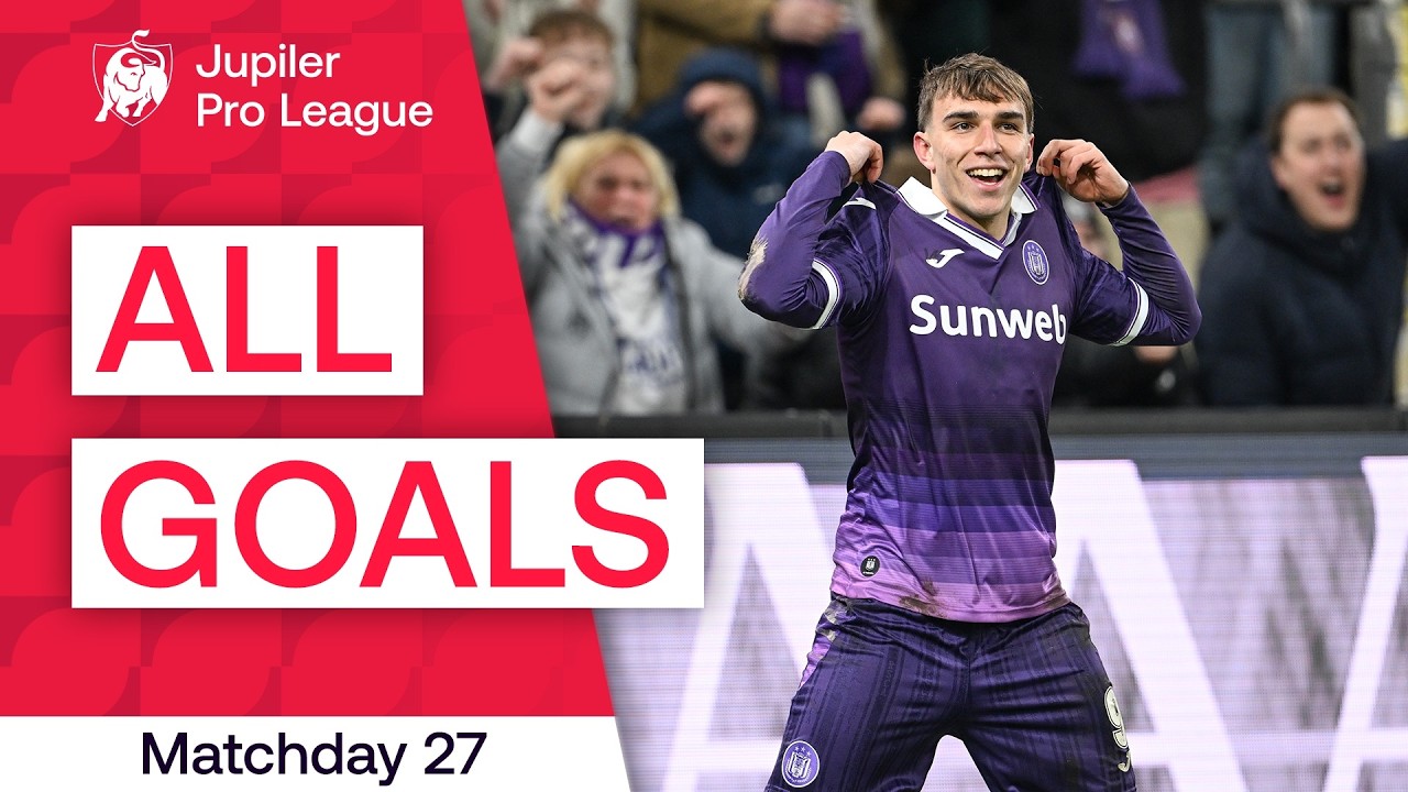 TOUS LES BUTS | Journée 27 - Jupiler Pro League
