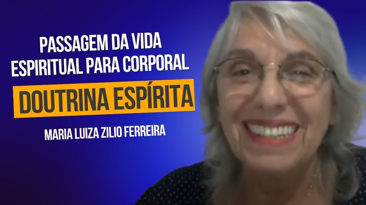 SEGUNDO O ESPIRITISMO -  PASSAGEM DA VIDA ESPIRITUAL PARA CORPORAL