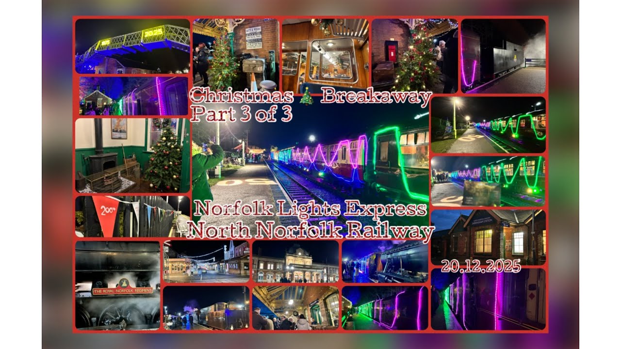Christmas 🎄 Breakaway | NNR - The Norfolk Lights Express | Part 3 of 3 | 20.12.2025