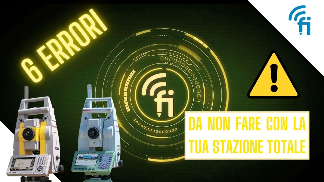 6 ERRORI da NON FARE quando usi la tua STAZIONE TOTALE