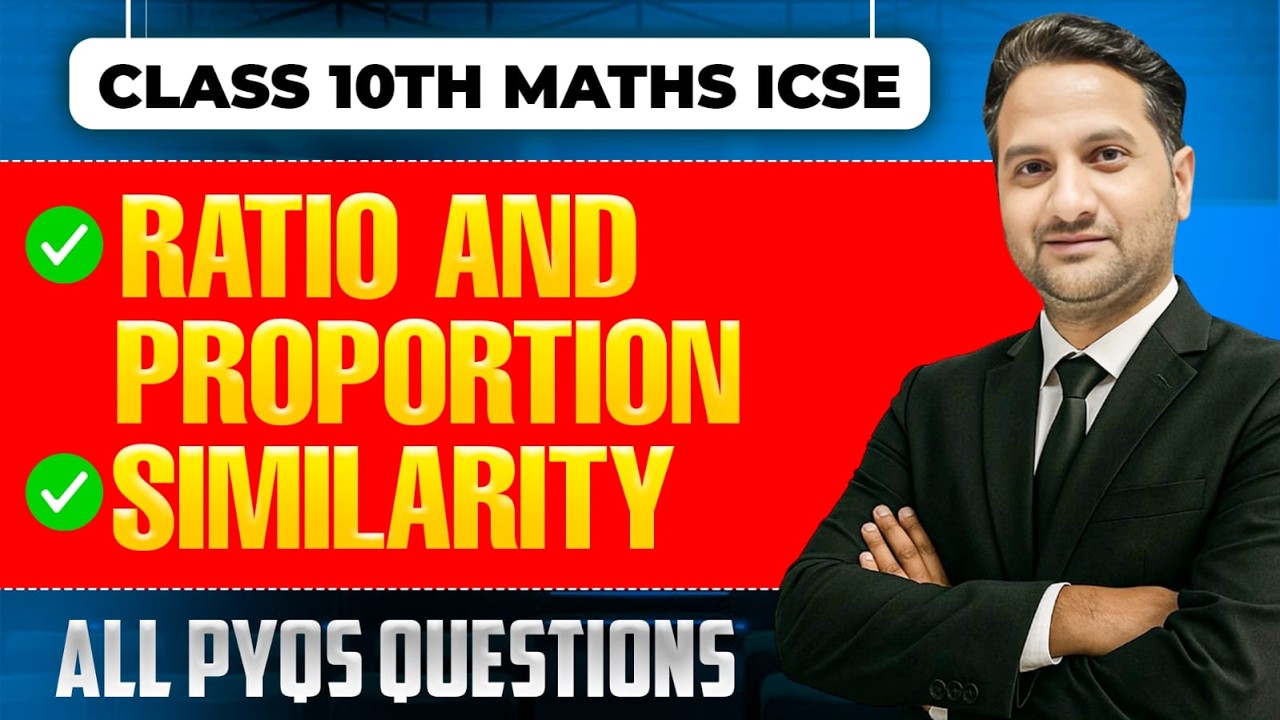 ICSE Class 10th Maths | Ratio & Proportion and Similarity | Concepts & All pyqs